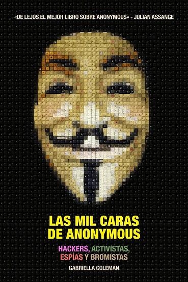 Las mil caras de Anonymous | 9788416601011 | Coleman, Gabriella | Llibres.cat | Llibreria online en català | La Impossible Llibreters Barcelona