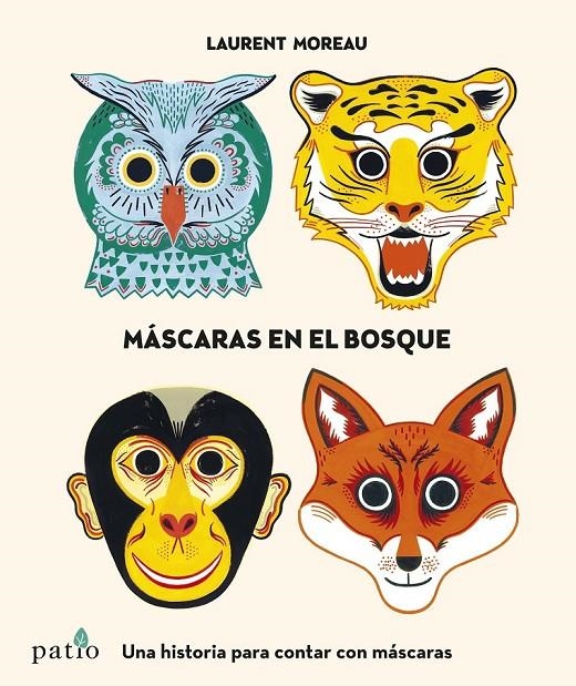 Máscaras en el bosque | 9788416429745 | Moreau, Laurent | Llibres.cat | Llibreria online en català | La Impossible Llibreters Barcelona