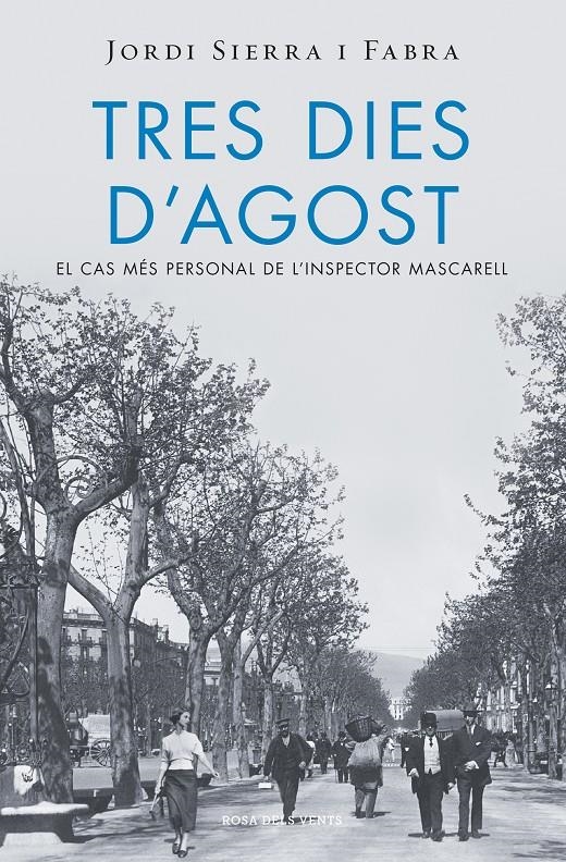 Tres dies d'agost (Inspector Mascarell 7) | 9788416430314 | Sierra i Fabra, Jordi | Llibres.cat | Llibreria online en català | La Impossible Llibreters Barcelona