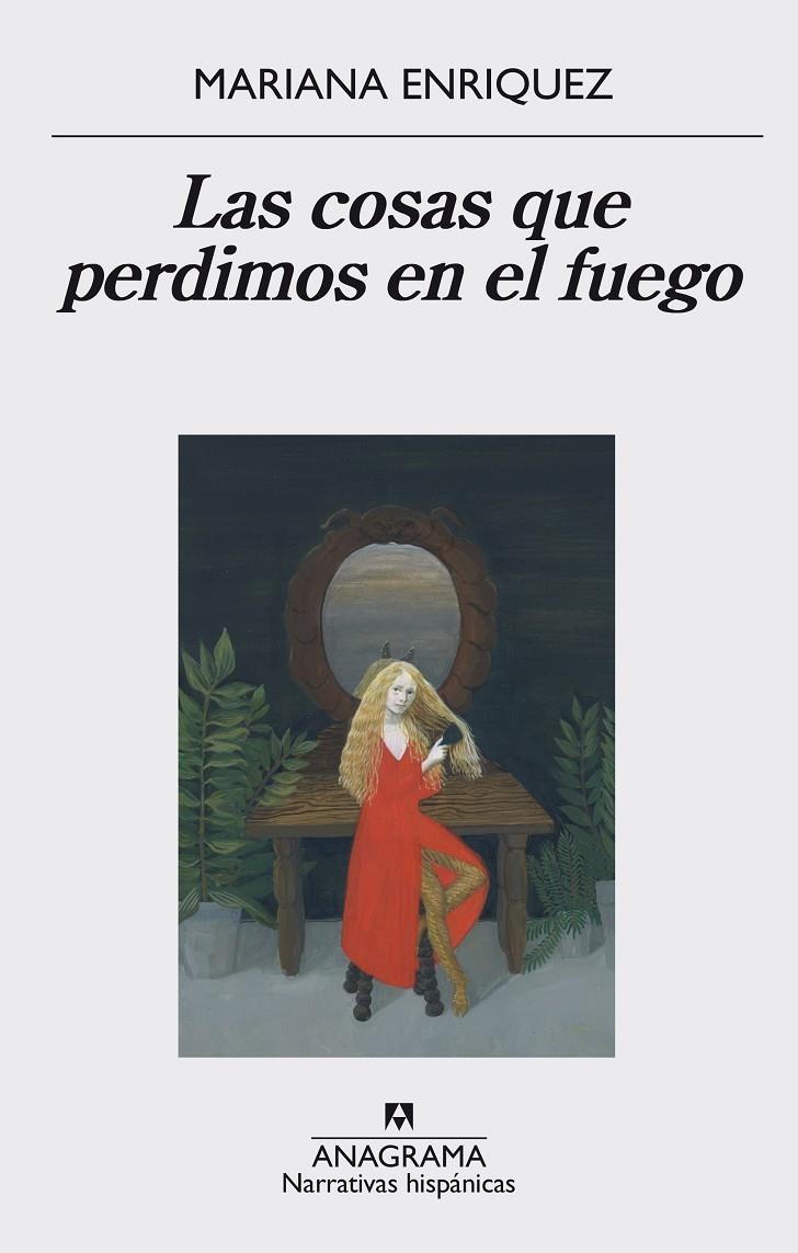 Las cosas que perdimos en el fuego | 9788433998064 | Mariana Enríquez | Llibres.cat | Llibreria online en català | La Impossible Llibreters Barcelona