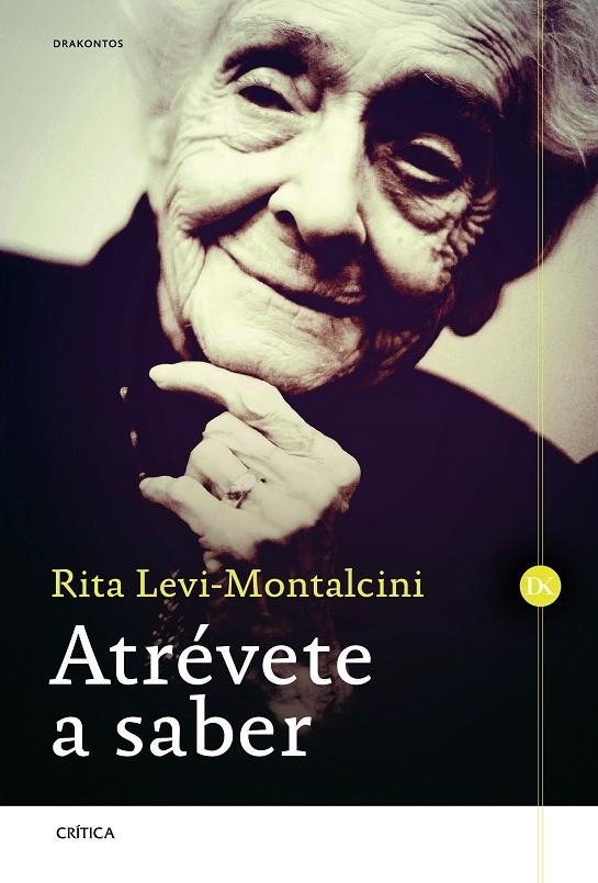 Atrévete a saber | 9788498927290 | Rita Levi-Montalcini | Llibres.cat | Llibreria online en català | La Impossible Llibreters Barcelona