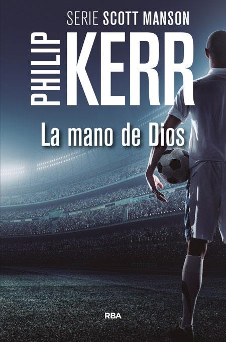 La mano de Dios | 9788490566688 | KERR , PHILIP | Llibres.cat | Llibreria online en català | La Impossible Llibreters Barcelona