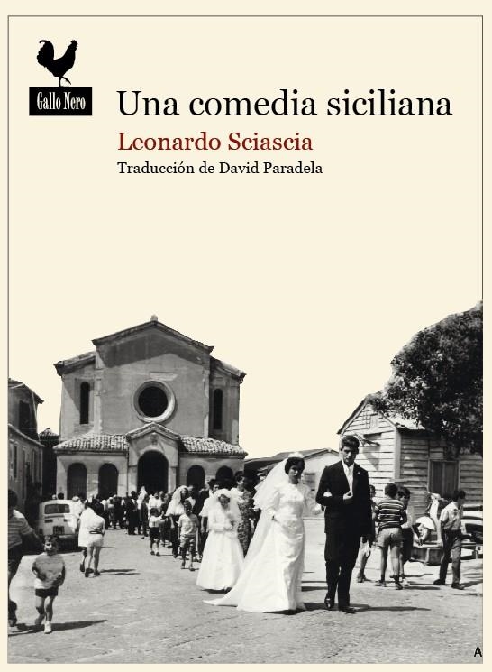 Una comedia siciliana | 9788416529247 | Sciascia, Leonardo | Llibres.cat | Llibreria online en català | La Impossible Llibreters Barcelona