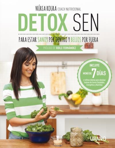 Detox SEN para estar sanos por dentro y bellos por fuera | 9788479539139 | Roura, Núria | Llibres.cat | Llibreria online en català | La Impossible Llibreters Barcelona