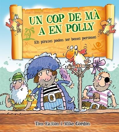 Un cop de ma a en Polly | 9788416117734 | EASTON, TOM | Llibres.cat | Llibreria online en català | La Impossible Llibreters Barcelona