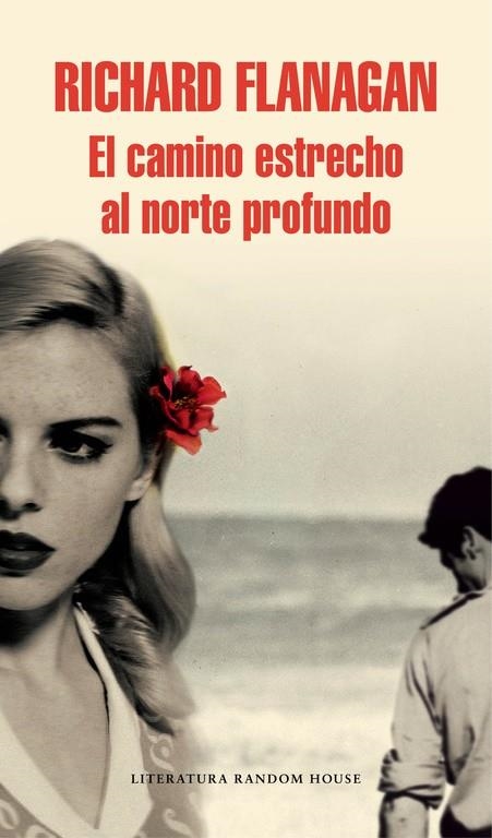 El camino estrecho al norte profundo | 9788439731139 | FLANAGAN,RICHARD | Llibres.cat | Llibreria online en català | La Impossible Llibreters Barcelona