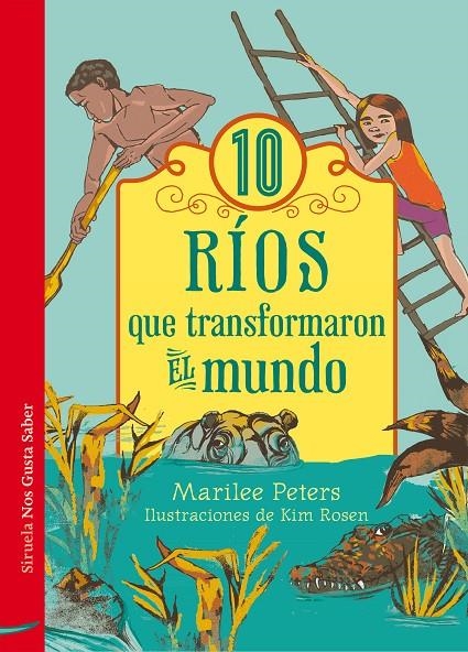 10 ríos que transformaron el mundo | 9788416465835 | Peters, Marilee | Llibres.cat | Llibreria online en català | La Impossible Llibreters Barcelona