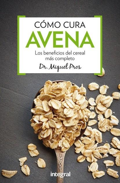  Como cura La avena | 9788491180340 | PROS CASAS, MIQUEL | Llibres.cat | Llibreria online en català | La Impossible Llibreters Barcelona