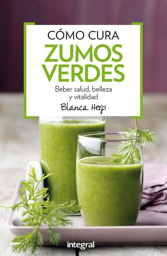 CÓMO CURA Zumos verdes | 9788491180388 | HERP , BLANCA | Llibres.cat | Llibreria online en català | La Impossible Llibreters Barcelona