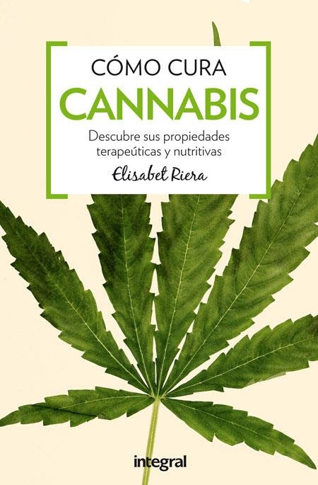 CÓMO CURA Cannabis | 9788491180364 | RIERA MILLAN, ELISABET | Llibres.cat | Llibreria online en català | La Impossible Llibreters Barcelona