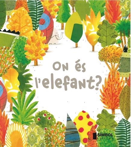 On és l'elefant ? | 9788415315254 | Barroux | Llibres.cat | Llibreria online en català | La Impossible Llibreters Barcelona