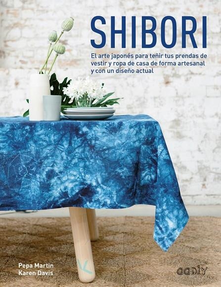 Shibori | 9788425228674 | Martin, Pepa/Davis, Karen | Llibres.cat | Llibreria online en català | La Impossible Llibreters Barcelona