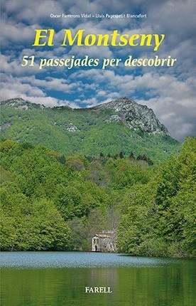 El Montseny. 51 passejades per descobrir | 9788492811762 | Farrerons Vidal, Oscar/Pagespetit Blancafort, Lluis | Llibres.cat | Llibreria online en català | La Impossible Llibreters Barcelona