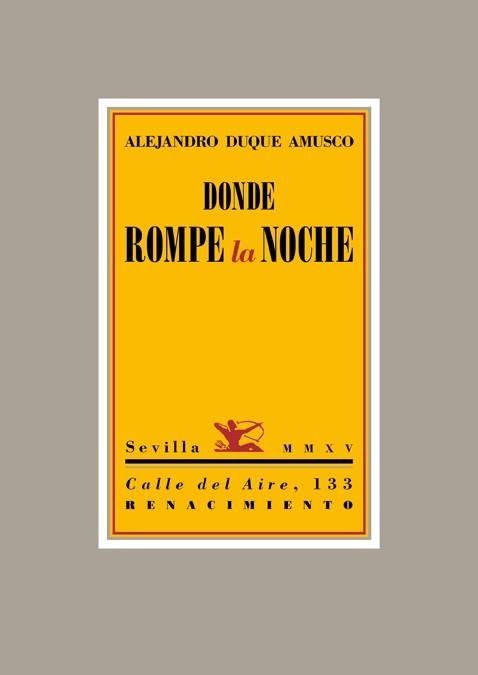 Donde rompe la noche | 9788416246137 | Duque Amusco, Alejandro | Llibres.cat | Llibreria online en català | La Impossible Llibreters Barcelona