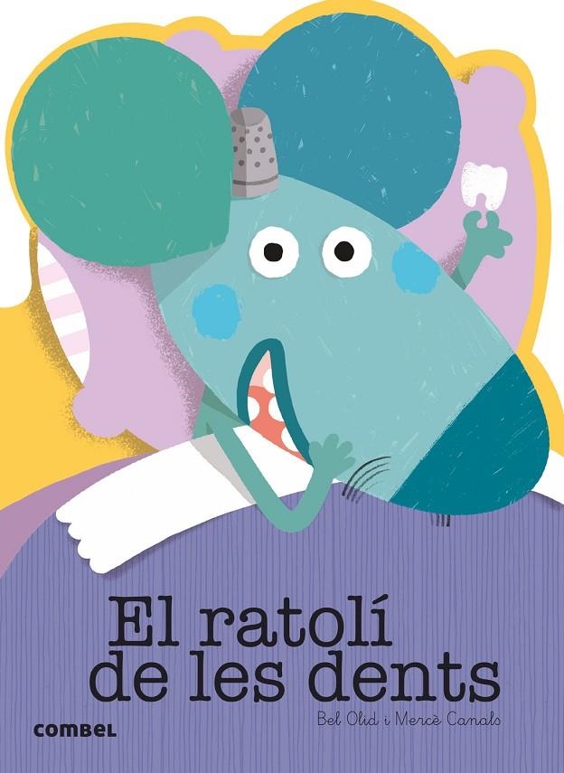 El ratolí de les dents | 9788491010760 | Olid, Bel | Llibres.cat | Llibreria online en català | La Impossible Llibreters Barcelona