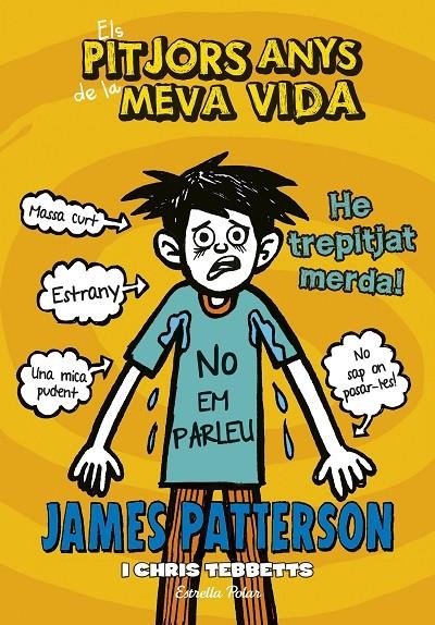 Els pitjors anys de la meva vida 7. He trepitjat merda | 9788416520534 | James Patterson | Llibres.cat | Llibreria online en català | La Impossible Llibreters Barcelona