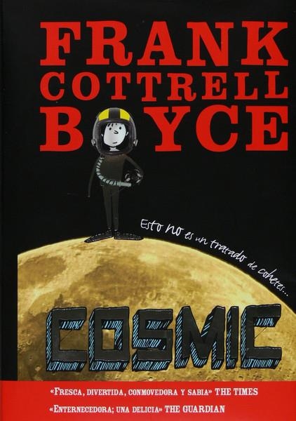 COSMIC | 9788467534603 | Boyce, Frank Cottrell | Llibres.cat | Llibreria online en català | La Impossible Llibreters Barcelona