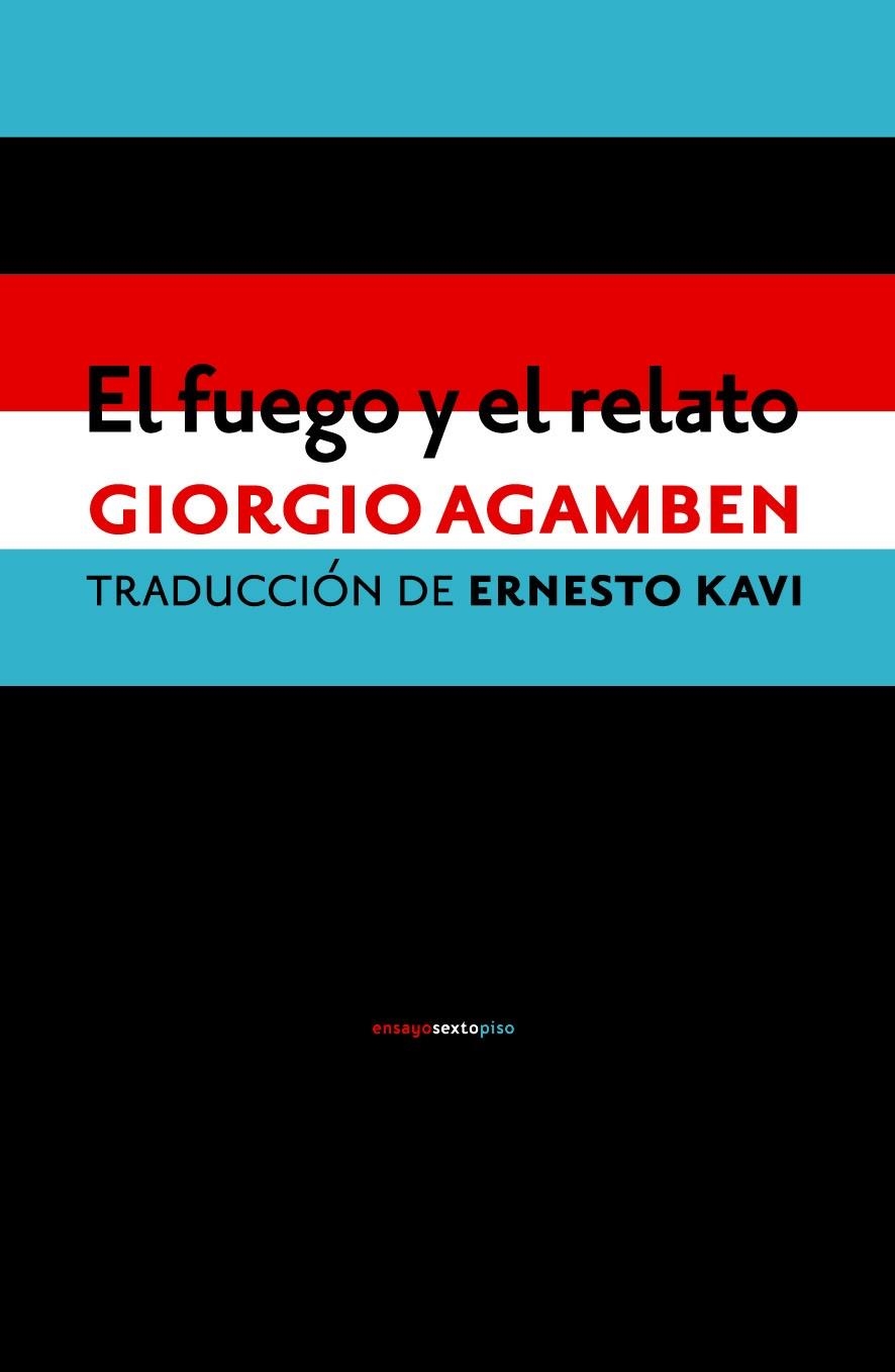 El fuego y el relato | 9788416358922 | Agamben, Giorgio | Llibres.cat | Llibreria online en català | La Impossible Llibreters Barcelona