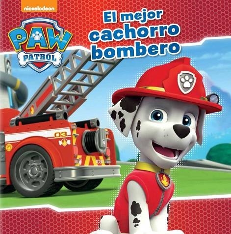 El mejor cachorro bombero (Paw Patrol. Primeras lecturas) | 9788448845636 | NICKELODEON | Llibres.cat | Llibreria online en català | La Impossible Llibreters Barcelona