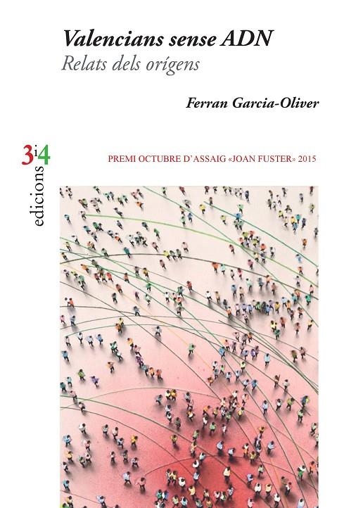 Valencians sense ADN. Relats dels orígens | 9788475029870 | Garcia-Oliver Garcia, Ferran | Llibres.cat | Llibreria online en català | La Impossible Llibreters Barcelona