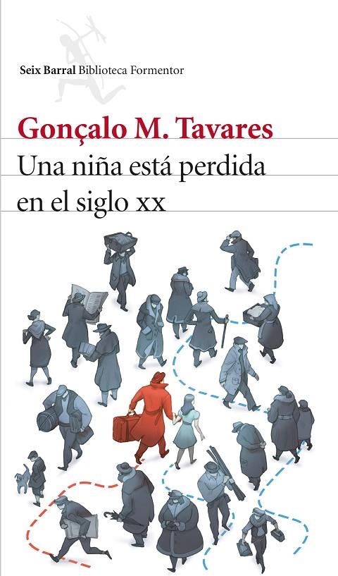 Una niña está perdida en el siglo XX | 9788432228919 | Gonçalo M. Tavares | Llibres.cat | Llibreria online en català | La Impossible Llibreters Barcelona