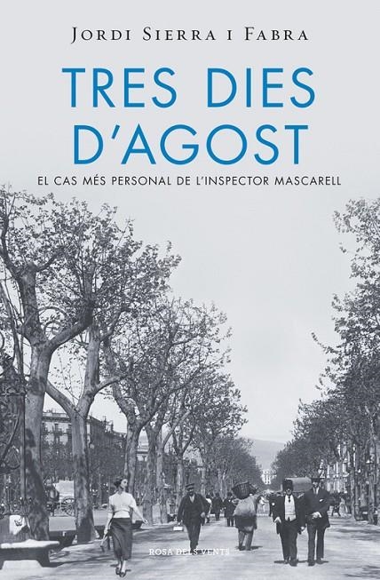 Tres dies d'agost (Inspector Mascarell 7) | 9788415961994 | SIERRA I FABRA, JORDI | Llibres.cat | Llibreria online en català | La Impossible Llibreters Barcelona