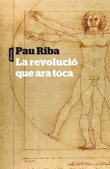 La revolució que ara toca | 9788498092448 | Pau Riba Romeva | Llibres.cat | Llibreria online en català | La Impossible Llibreters Barcelona