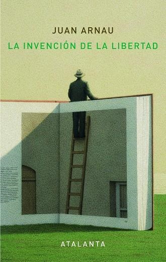 La invención de la Libertad | 9788494377075 | Arnau Navarro, Juan | Llibres.cat | Llibreria online en català | La Impossible Llibreters Barcelona