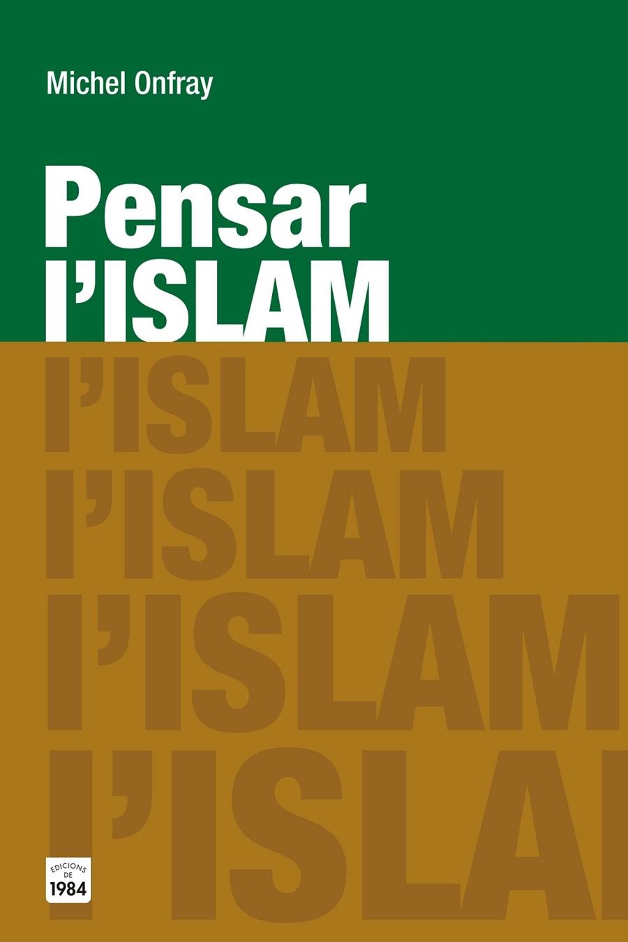 Pensar l'islam | 9788415835783 | Onfray, Michel | Llibres.cat | Llibreria online en català | La Impossible Llibreters Barcelona