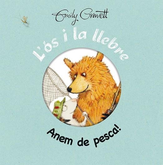 L'ós i la llebre - Anem de pesca! | 9788416117765 | GRAVETT, EMILY | Llibres.cat | Llibreria online en català | La Impossible Llibreters Barcelona