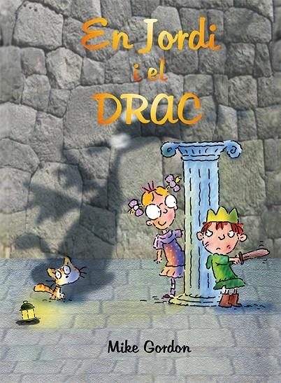 En Jordi i el drac | 9788416117949 | GORDON, MIKE | Llibres.cat | Llibreria online en català | La Impossible Llibreters Barcelona