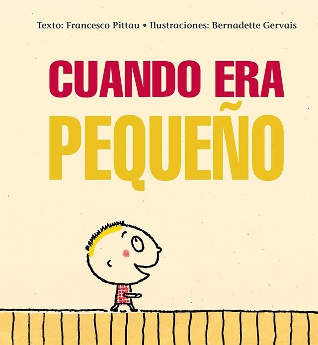 Cuando era pequeño | 9788416117970 | PITTAU, FRANCESCO/GERVAIS, BERNADETTE | Llibres.cat | Llibreria online en català | La Impossible Llibreters Barcelona