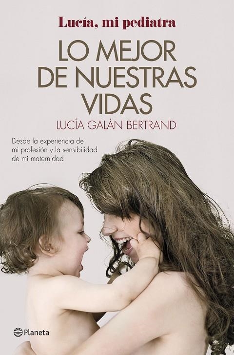 Lo mejor de nuestras vidas | 9788408152019 | Galán Bertrand, Lucía | Llibres.cat | Llibreria online en català | La Impossible Llibreters Barcelona