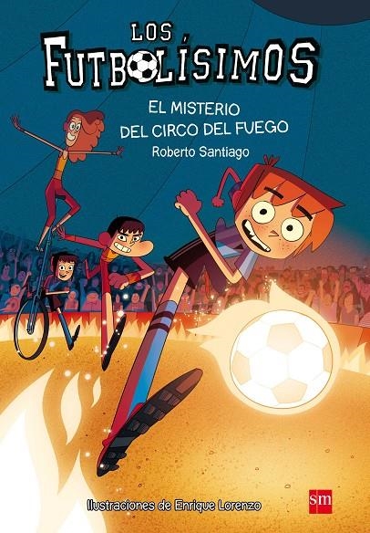 LF.8 EL MISTERIO DEL CIRCO DEL FUEGO | 9788467584967 | Santiago, Roberto | Llibres.cat | Llibreria online en català | La Impossible Llibreters Barcelona