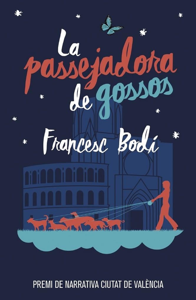 La passejadora de gossos | 9788490265925 | Bodí Beneito, Francesc | Llibres.cat | Llibreria online en català | La Impossible Llibreters Barcelona