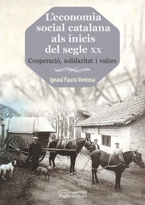 L'economia social catalana als inicis del segle XX | 9788499757261 | Faura Ventosa, Ignasi | Llibres.cat | Llibreria online en català | La Impossible Llibreters Barcelona