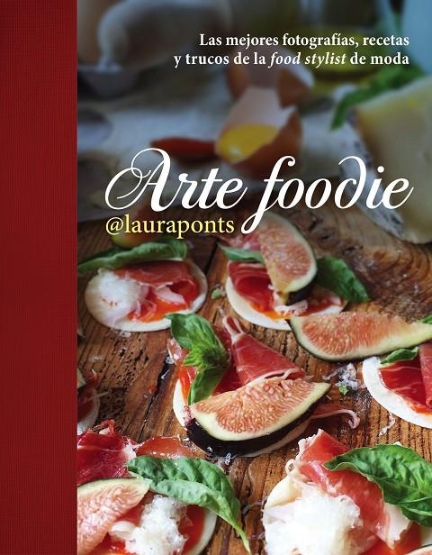 Arte foodie | 9788448022013 | Laura López Pinos | Llibres.cat | Llibreria online en català | La Impossible Llibreters Barcelona