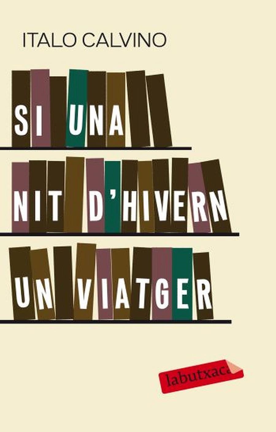 Si una nit d'hivern un viatger | 9788499309958 | Calvino, Italo | Llibres.cat | Llibreria online en català | La Impossible Llibreters Barcelona