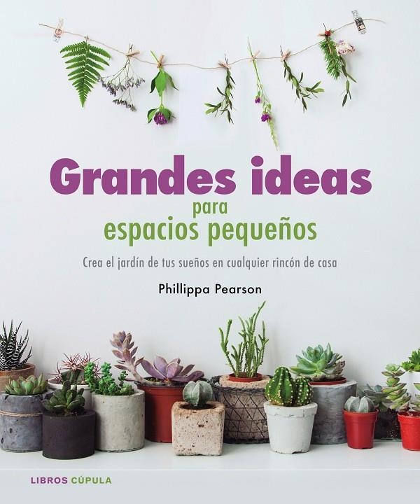 GRANDES IDEAS PARA ESPACIOS PEQUEÑOS | 9788448022112 | Pearson, Philippa | Llibres.cat | Llibreria online en català | La Impossible Llibreters Barcelona