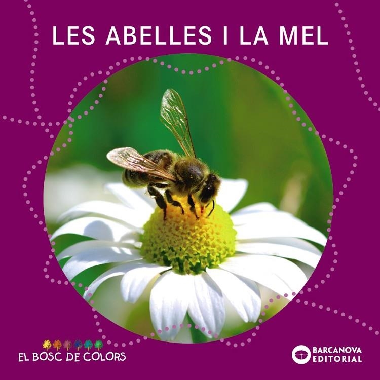 Les abelles i la mel | 9788448938796 | Baldó, Estel/Gil, Rosa/Soliva, Maria | Llibres.cat | Llibreria online en català | La Impossible Llibreters Barcelona