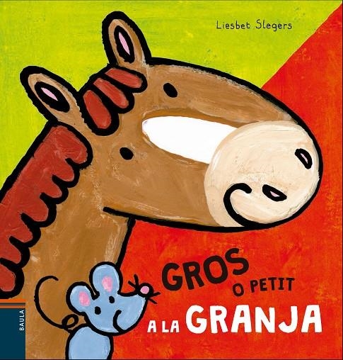 Gros o petit a la granja | 9788447930494 | Slegers, Liesbet | Llibres.cat | Llibreria online en català | La Impossible Llibreters Barcelona