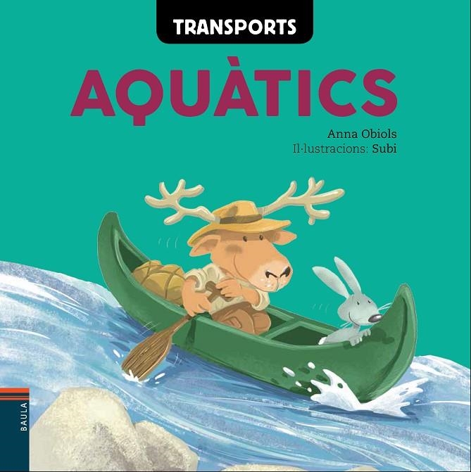 Transports Aquàtics | 9788447930609 | Obiols Llopart, Anna | Llibres.cat | Llibreria online en català | La Impossible Llibreters Barcelona