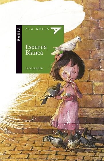 Espurna Blanca | 9788447930630 | Larreula Vidal, Enric | Llibres.cat | Llibreria online en català | La Impossible Llibreters Barcelona