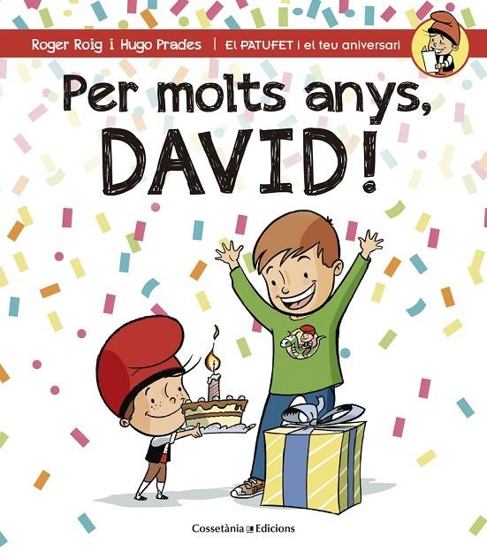 Per molts anys, David! | 9788490344293 | Roig Martínez, Roger | Llibres.cat | Llibreria online en català | La Impossible Llibreters Barcelona