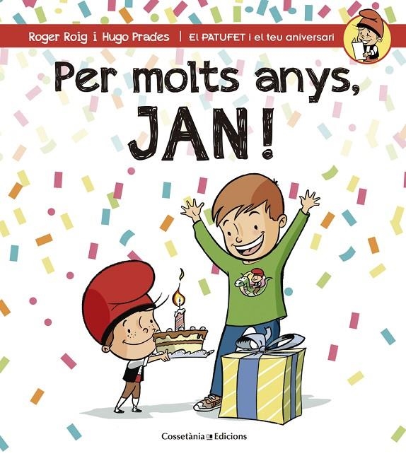 Per molts anys, Jan! | 9788490344255 | Roig César, Roger | Llibres.cat | Llibreria online en català | La Impossible Llibreters Barcelona