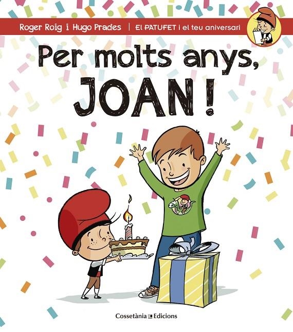 Per molts anys, Joan! | 9788490344392 | Roig César, Roger | Llibres.cat | Llibreria online en català | La Impossible Llibreters Barcelona