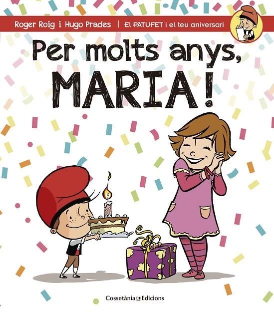 Per molts anys, Maria! | 9788490344422 | Roig César, Roger | Llibres.cat | Llibreria online en català | La Impossible Llibreters Barcelona