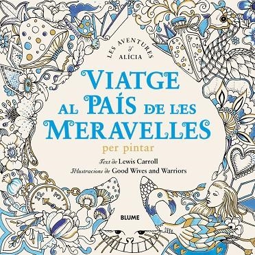 Viatge al País de les Meravelles | 9788498019162 | Carroll, Lewis/Good Wives and Warriors | Llibres.cat | Llibreria online en català | La Impossible Llibreters Barcelona