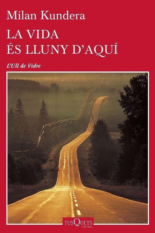 La vida és lluny d'aquí | 9788490662489 | Milan Kundera | Llibres.cat | Llibreria online en català | La Impossible Llibreters Barcelona