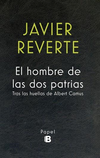 El hombre de las dos patrias | 9788466658591 | Reverte, Javier | Llibres.cat | Llibreria online en català | La Impossible Llibreters Barcelona